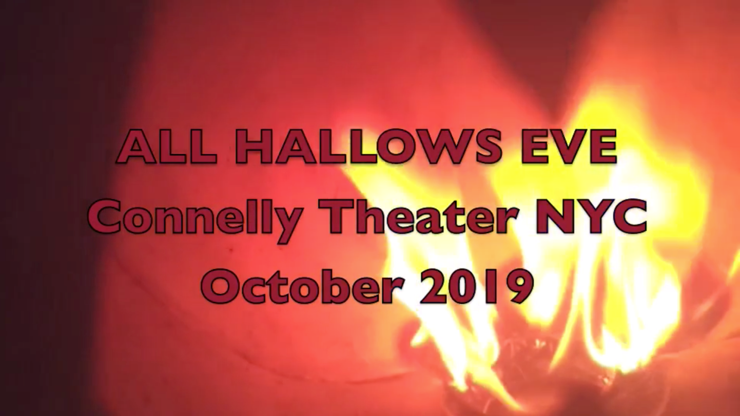 All Hallows Eve Connelly Theater NYC October 2019